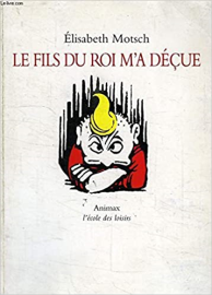 Le fils du roi m'a déçue